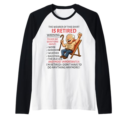 Retirement for Men – Retired Not My Problem Anymore Rente Raglan von Funny Ruhestand Männer - No More Work