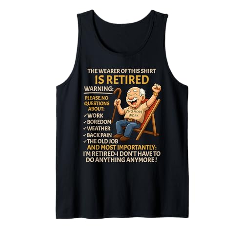 Retirement for Men – Retired Not My Problem Anymore Rente Tank Top von Funny Ruhestand Männer - No More Work