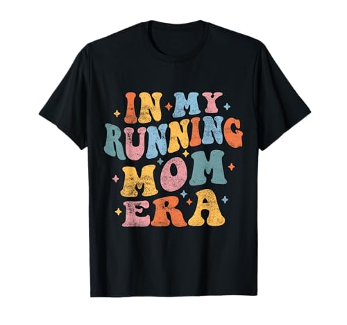 In My Running Mom Era Lustige Running Mama Muttertag Groovy T-Shirt In My Running Mom Era Lustige Running Mama Muttertag Groovy T-Shirt von Funny Running Mom Groovy Gifts