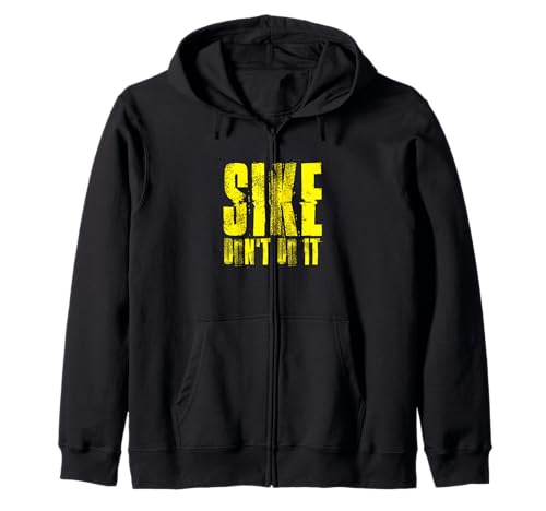 SIKE DON'T DO IT! - Lustiges Tagebuch eines Wimpy-Kid Kapuzenjacke SIKE DON'T DO IT! - Lustiges Tagebuch eines Wimpy-Kid Kapuzenjacke von Funny SIKE!