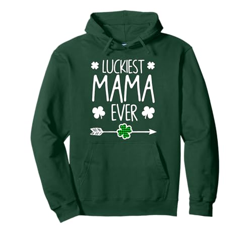 Lustiges süßes Matching mit der glücklichsten Mama aller Zeiten zum St. Patrick's Day Pullover Hoodie von Funny Saint Patrick's Day Apparel