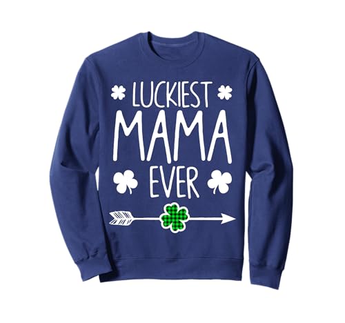 Lustiges süßes Matching mit der glücklichsten Mama aller Zeiten zum St. Patrick's Day Sweatshirt von Funny Saint Patrick's Day Apparel