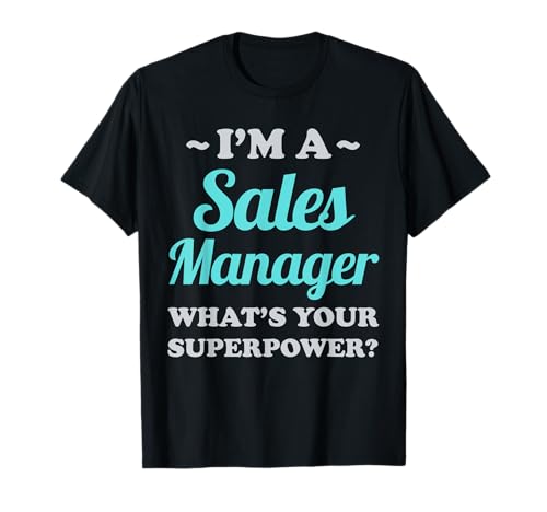 Lustig, ich Bin Verkaufsleiter. was ist Deine Superkraft, Männer, Frauen T-Shirt Lustig, ich Bin Verkaufsleiter. was ist Deine Superkraft, Männer, Frauen T-Shirt von Funny Sales Manager Car Operations Appreciation