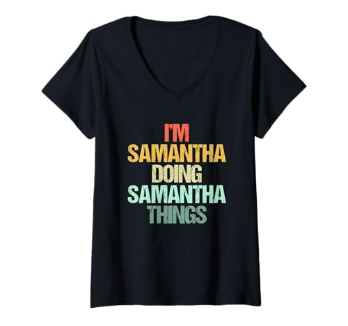 Damen I'm Samantha Doing Samantha Things - Lustiger Spruch Name Samantha T-Shirt mit V-Ausschnitt von Funny Samantha Sayings & Funny Samantha Designs