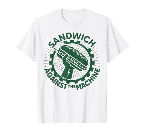 Sandwich gegen die Maschine für Männer Frauen T-Shirt Sandwich gegen die Maschine für Männer Frauen T-Shirt von Funny Sandwich Against The Machine for Men Women
