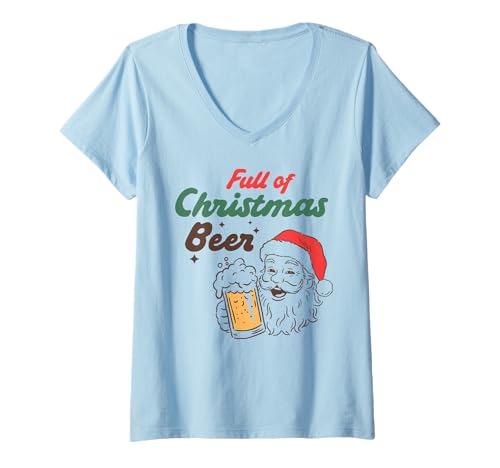 Damen Lustiger Weihnachtsmann voller Weihnachtsbier, Urlaub, Trinkparty T-Shirt mit V-Ausschnitt Damen Lustiger Weihnachtsmann voller Weihnachtsbier, Urlaub, Trinkparty T-Shirt mit V-Ausschnitt von Funny Santa Christmas Humor Holiday Graphic Tees