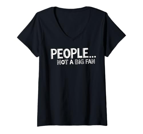 Damen People Not a Big Fan Lustiges Introvertiertes sarkastisches Zitat Grafik T-Shirt mit V-Ausschnitt von Funny Sarcasm Saying Tee