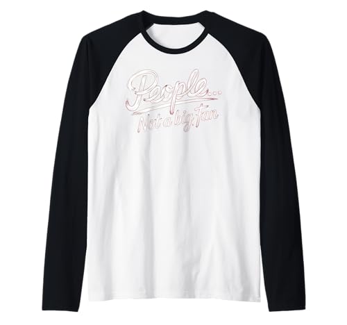 Funny People Not a Big Fan Lustiger sarkastischer Spruch Frauen Raglan von Funny Sarcasm Saying Tee