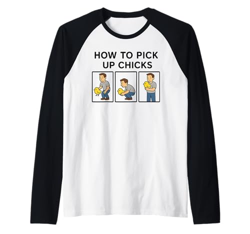 Wie Man Mädels abholt Lustiger Sarkasmus Joke Farm Chicky Lover Raglan Wie Man Mädels abholt Lustiger Sarkasmus Joke Farm Chicky Lover Raglan von Funny Sarcastic Animal Lover Chicken Farmer Gifts