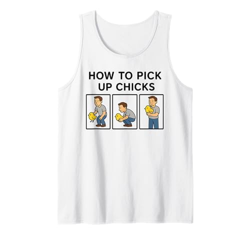 Wie Man Mädels abholt Lustiger Sarkasmus Joke Farm Chicky Lover Tank Top Wie Man Mädels abholt Lustiger Sarkasmus Joke Farm Chicky Lover Tank Top von Funny Sarcastic Animal Lover Chicken Farmer Gifts