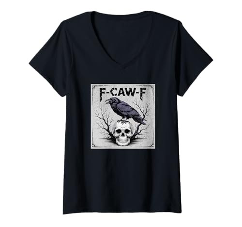 Damen F-CAW-F Black Crow Halloween-Totenkopfrabe T-Shirt mit V-Ausschnitt Damen F-CAW-F Black Crow Halloween-Totenkopfrabe T-Shirt mit V-Ausschnitt von Funny Sarcastic Black Bird
