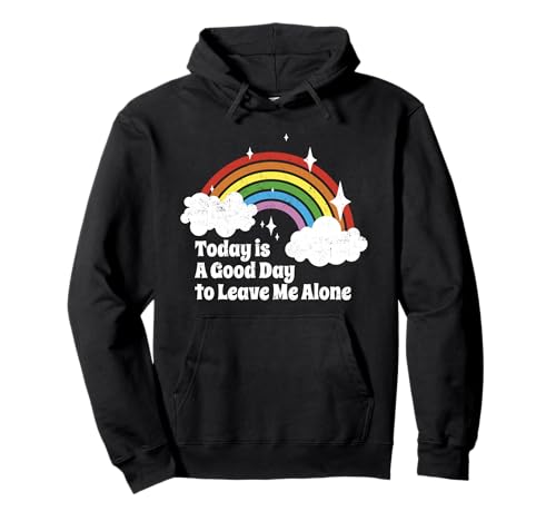 Today is A Good Day To Leave Me Alone Men Women Sarkastic Pullover Hoodie Today is A Good Day To Leave Me Alone Men Women Sarkastic Pullover Hoodie von Funny Sarcastic Gifts for Men Women