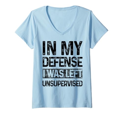 Damen In My Defense I was Left Unsupervised Lustiger Spruch Retro T-Shirt mit V-Ausschnitt von Funny Sarcastic Gifts