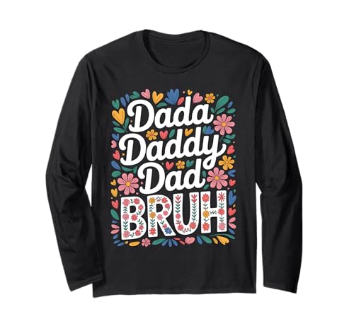 Dada Daddy Dad Bruh Lustig Geburtstag Vatertag Retro Männer Langarmshirt Dada Daddy Dad Bruh Lustig Geburtstag Vatertag Retro Männer Langarmshirt von Funny Sarcastic Humor Dad Life Cute Fatherhood