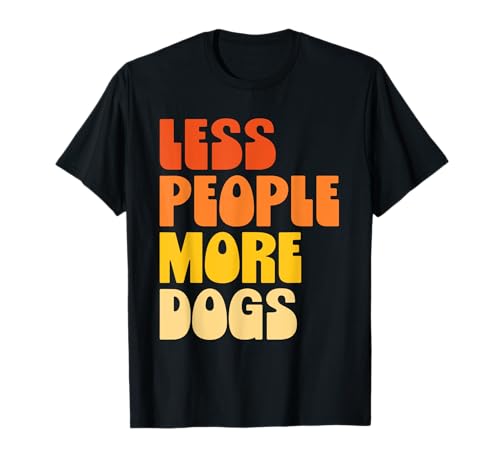 Less People More Dogs Lustiger Spruch Introvertiert Hund Vintage Männer T-Shirt Less People More Dogs Lustiger Spruch Introvertiert Hund Vintage Männer T-Shirt von Funny Sarcastic Introvert Saying Dog Lover Owner