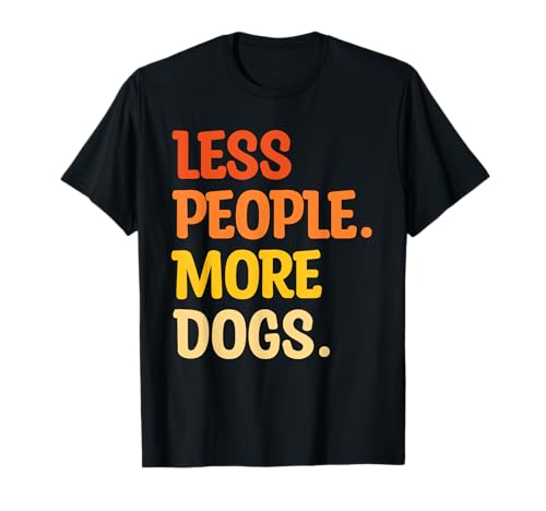 Less People More Dogs Lustiger Spruch Introvertiert Hund Vintage Männer T-Shirt Less People More Dogs Lustiger Spruch Introvertiert Hund Vintage Männer T-Shirt von Funny Sarcastic Introvert Saying Dog Lover Owner