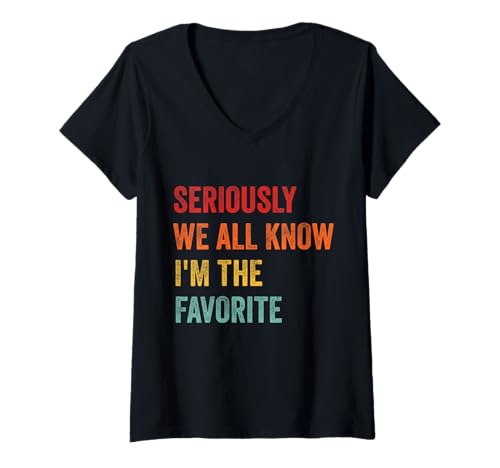 Damen Im Ernst, wir alle wissen, DASS ich das Lieblingskind Bin. Lustige Familie T-Shirt mit V-Ausschnitt Damen Im Ernst, wir alle wissen, DASS ich das Lieblingskind Bin. Lustige Familie T-Shirt mit V-Ausschnitt von Funny Sarcastic Joke We All Know I'm The Favorite
