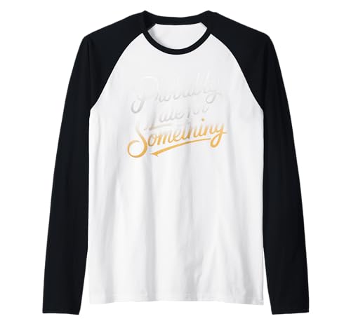 Wahrscheinlich spät für etwas Lustiges Humor Spruch Männer Frauen Raglan Wahrscheinlich spät für etwas Lustiges Humor Spruch Männer Frauen Raglan von Funny Sarcastic Late Comers Graphic Tee