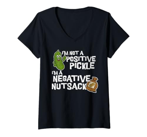 Damen I'm Not a Positive Pickle I'm a Negative Nutsack Lustiger Witz T-Shirt mit V-Ausschnitt Damen I'm Not a Positive Pickle I'm a Negative Nutsack Lustiger Witz T-Shirt mit V-Ausschnitt von Funny Sarcastic Pickle Jokes