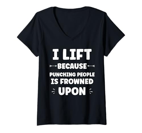 Damen Funny Sarcastic Punching People Quote i Lift T-Shirt mit V-Ausschnitt Damen Funny Sarcastic Punching People Quote i Lift T-Shirt mit V-Ausschnitt von Funny Sarcastic Punching quote Humor