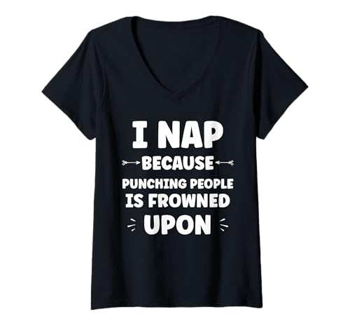 Damen Funny Sarcastic Punching People Quote i Nap T-Shirt mit V-Ausschnitt Damen Funny Sarcastic Punching People Quote i Nap T-Shirt mit V-Ausschnitt von Funny Sarcastic Punching quote Humor