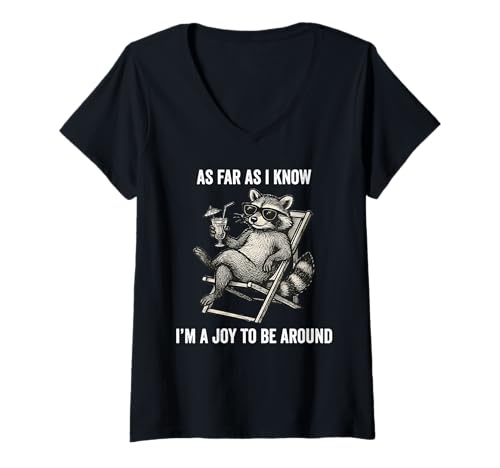 Damen As Far As I Know I'm A Joy to Be Around Funny Raccoon T-Shirt mit V-Ausschnitt Damen As Far As I Know I'm A Joy to Be Around Funny Raccoon T-Shirt mit V-Ausschnitt von Funny Sarcastic Raccoon Apparel