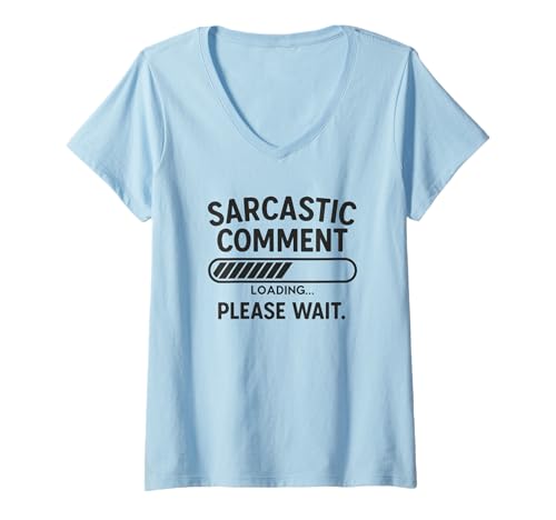 Damen Sarkastisches Laden von Kommentaren, Lustiger introvertierter asozialer Humor T-Shirt mit V-Ausschnitt Damen Sarkastisches Laden von Kommentaren, Lustiger introvertierter asozialer Humor T-Shirt mit V-Ausschnitt von Funny Sarcastic Sarcasm Introvert Anti-Social