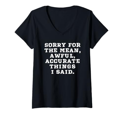 Damen Entschuldigung für die fiesen, furchtbar genauen Dinge, die ich sarkastisch gesagt Habe T-Shirt mit V-Ausschnitt Damen Entschuldigung für die fiesen, furchtbar genauen Dinge, die ich sarkastisch gesagt Habe T-Shirt mit V-Ausschnitt von Funny Sarcastic Sayings Inc.