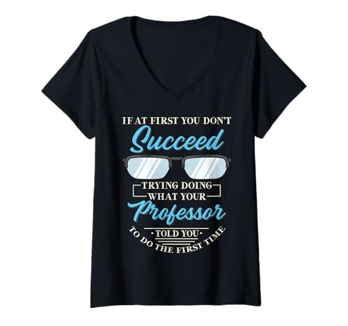 Damen Wenn Sie zuerst keinen Erfolg haben, Lustiger Lehrer T-Shirt mit V-Ausschnitt Damen Wenn Sie zuerst keinen Erfolg haben, Lustiger Lehrer T-Shirt mit V-Ausschnitt von Funny Sarcastic Teacher Gifts