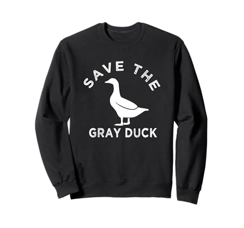Save The Gray Duck Shirt Herren und Damen Sweatshirt Save The Gray Duck Shirt Herren und Damen Sweatshirt von Funny Save The Gray Duck tee