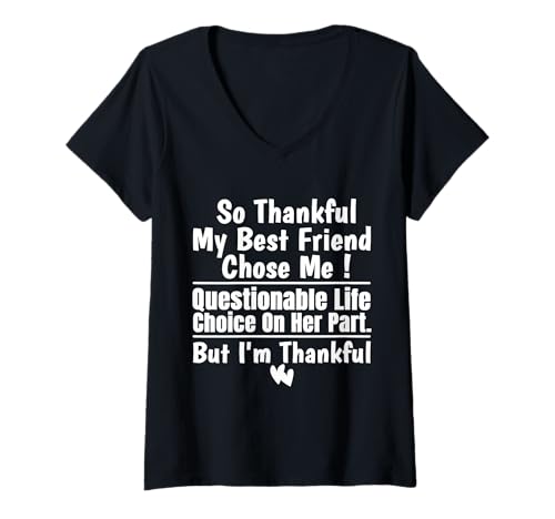 Damen So dankbar, DASS Mein Bester Freund Mich gewählt hat Lustiger Bester Freund T-Shirt mit V-Ausschnitt Damen So dankbar, DASS Mein Bester Freund Mich gewählt hat Lustiger Bester Freund T-Shirt mit V-Ausschnitt von Funny Saying Best Friend
