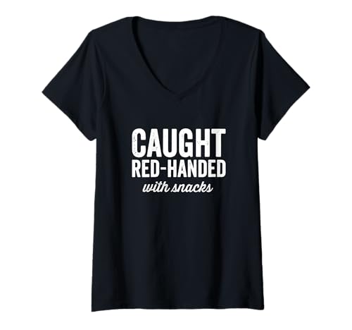 Damen Caught Red Handed with Snacks Love Food Lustiger Spruch T-Shirt mit V-Ausschnitt Damen Caught Red Handed with Snacks Love Food Lustiger Spruch T-Shirt mit V-Ausschnitt von Funny Saying Guilty Eating Snacks Foodie Design