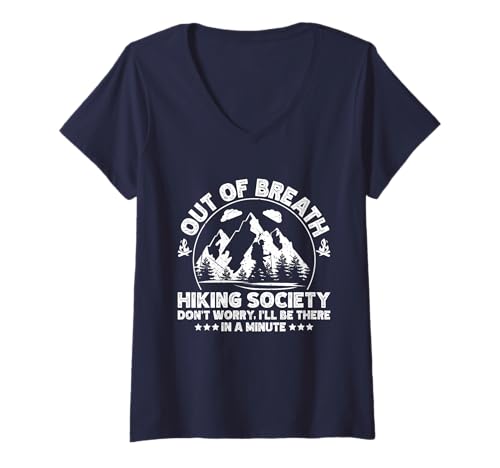 Damen Out of Breath Hiking Society Ich Bin in Einer Minute da T-Shirt mit V-Ausschnitt Damen Out of Breath Hiking Society Ich Bin in Einer Minute da T-Shirt mit V-Ausschnitt von Funny Saying Hiking Out Of Breath Hiking Society