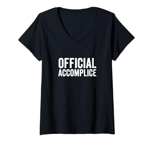 Damen Offizieller Accomplice I'm Not Guilty Humor Lustiger Spruch T-Shirt mit V-Ausschnitt Damen Offizieller Accomplice I'm Not Guilty Humor Lustiger Spruch T-Shirt mit V-Ausschnitt von Funny Saying I'm An Official Accomplice Design