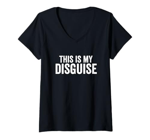 Damen This is My Disguise Hiding Simple Halloween Lustiger Spruch T-Shirt mit V-Ausschnitt Damen This is My Disguise Hiding Simple Halloween Lustiger Spruch T-Shirt mit V-Ausschnitt von Funny Saying My Disguise Humor Halloween Design
