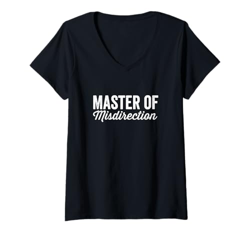 Damen Master of Misdirection I Didn't Do It Humor Lustiger Spruch T-Shirt mit V-Ausschnitt Damen Master of Misdirection I Didn't Do It Humor Lustiger Spruch T-Shirt mit V-Ausschnitt von Funny Saying Not Guilty Look Over There Design