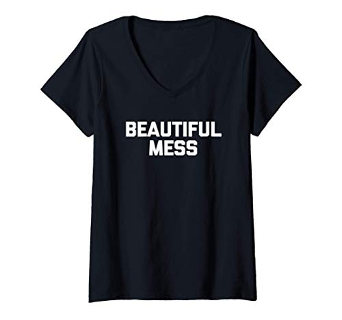 Damen Beautiful Mess T-Shirt funny saying sarcastic novelty humor T-Shirt mit V-Ausschnitt Damen Beautiful Mess T-Shirt funny saying sarcastic novelty humor T-Shirt mit V-Ausschnitt von Funny Saying Shirt & Funny T-Shirts With Sayings