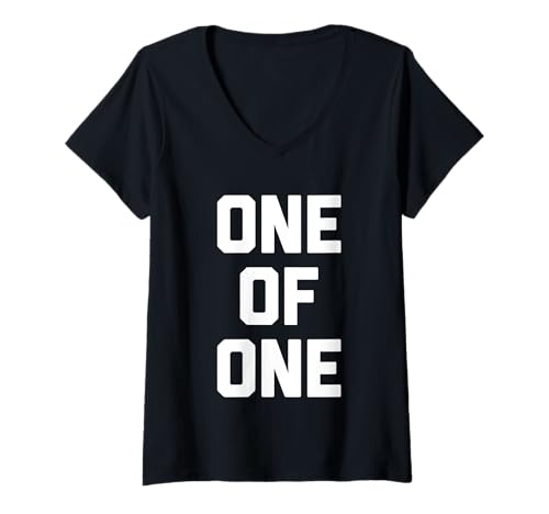 Damen One of One – lustiger Spruch sarkastischer Humor niedlich cool Neuheit T-Shirt mit V-Ausschnitt von Funny Sayings & Funny Designs