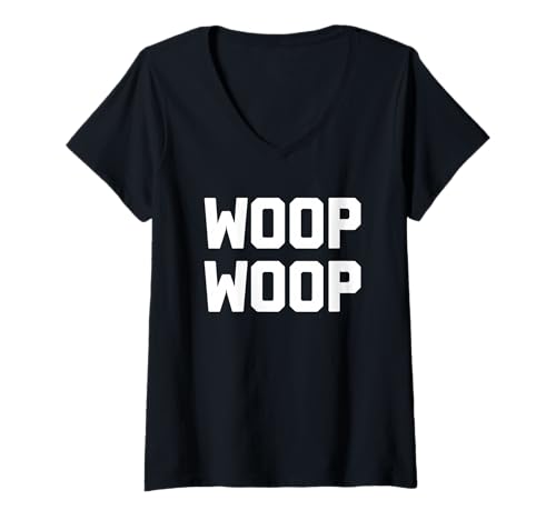 Damen Woop Woop – lustiger Spruch sarkastischer Humor niedlich cool Neuheit T-Shirt mit V-Ausschnitt von Funny Sayings & Funny Designs