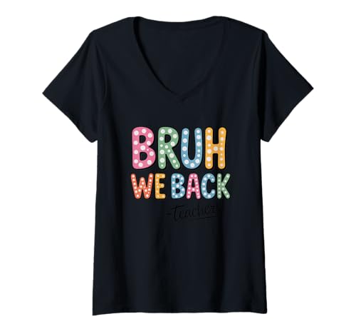 Damen Bruh, wir unterstützen Lehrer, Schule, Humor, Spaß T-Shirt mit V-Ausschnitt Damen Bruh, wir unterstützen Lehrer, Schule, Humor, Spaß T-Shirt mit V-Ausschnitt von Funny School Teacher Humor Back To School