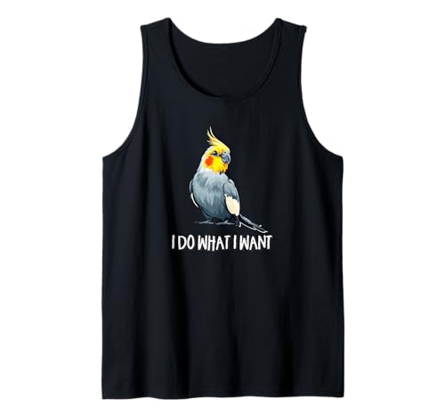 Cute Bird Mens Womens Kids I Do What I Want Cockatiel Lover Tank Top von Funny Screaming Birb Parrot Gifts Shirts & Hoodies