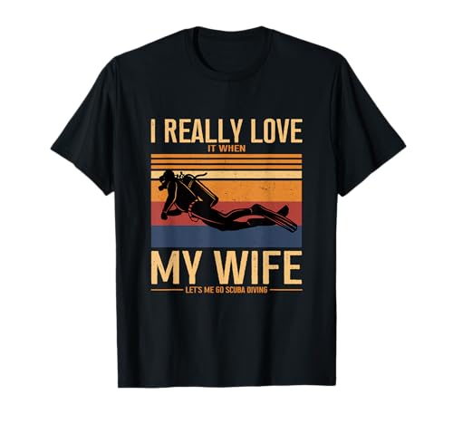 I Love When My Wife Lets Me Go Scuba Diving Dive Diver Herren T-Shirt I Love When My Wife Lets Me Go Scuba Diving Dive Diver Herren T-Shirt von Funny Scuba Diver Diving Apparel Apparel Co.