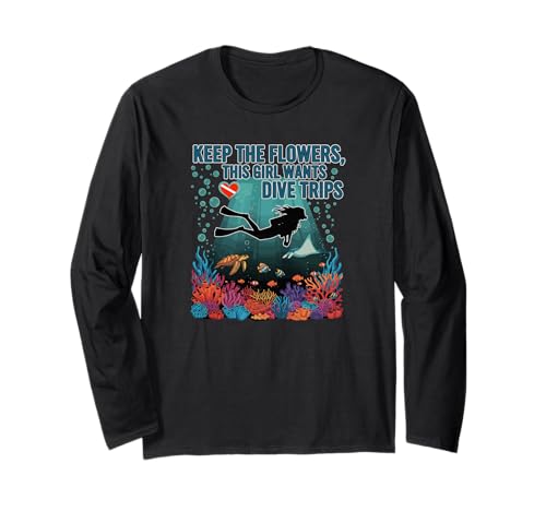 Behalte die Blumen, Dieses Mädchen Will Tauchausflüge | Tauchen Langarmshirt Behalte die Blumen, Dieses Mädchen Will Tauchausflüge | Tauchen Langarmshirt von Funny Scuba Diving Gear for Women