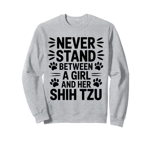 Shih Tzu Mädchen Lustiger Shih Tzu Sweatshirt Shih Tzu Mädchen Lustiger Shih Tzu Sweatshirt von Funny Shih Tzu Cute Shih Tzu Girl Design