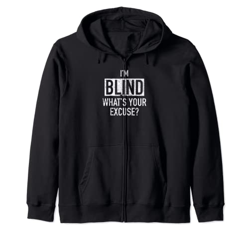 I'm Blind What's Your Excuse? Geschenk für Sehbehinderte Männer Kapuzenjacke I'm Blind What's Your Excuse? Geschenk für Sehbehinderte Männer Kapuzenjacke von Funny Shirt for Blind Person