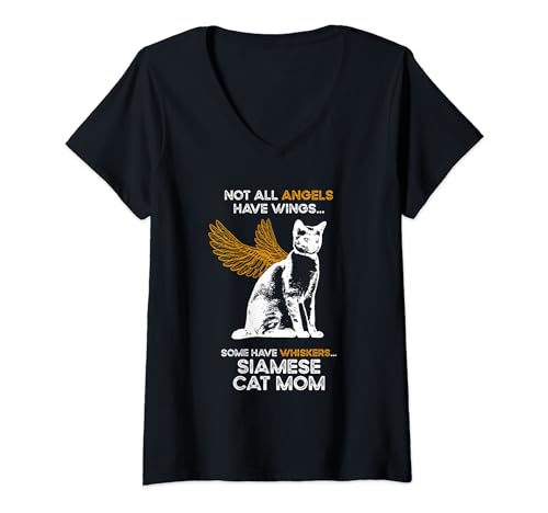 Not All Angels Have Wings - Mutter Siamesische Katze Mama T-Shirt mit V-Ausschnitt Not All Angels Have Wings - Mutter Siamesische Katze Mama T-Shirt mit V-Ausschnitt von Funny Siamese Cat Gift for Men, Women & Kids