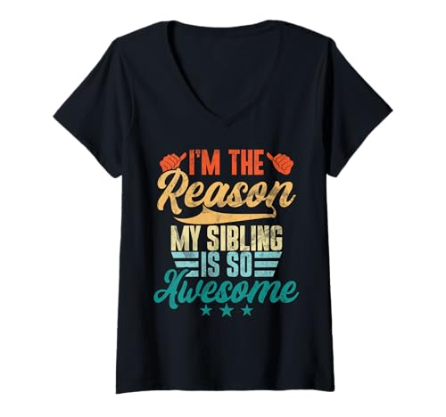 Damen Ich Bin der Grund, Warum Mein Geschwister so toll ist Lustiger Bruder Schwester T-Shirt mit V-Ausschnitt Damen Ich Bin der Grund, Warum Mein Geschwister so toll ist Lustiger Bruder Schwester T-Shirt mit V-Ausschnitt von Funny Sister Brother Matching Sibling Gifts