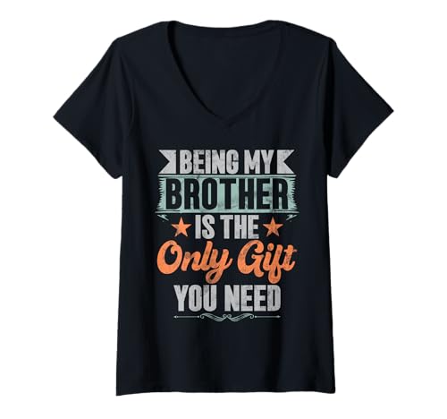 Damen Mein Bruder zu Sein ist das einzige Geschenk, das du brauchst Geschwister Schwester T-Shirt mit V-Ausschnitt Damen Mein Bruder zu Sein ist das einzige Geschenk, das du brauchst Geschwister Schwester T-Shirt mit V-Ausschnitt von Funny Sister Brother Matching Sibling Gifts