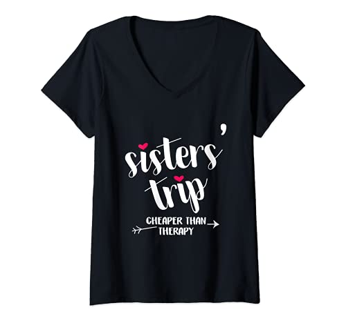 Damen Sisters Trip Cheapers Than Therapy Girls Vacation T-Shirt mit V-Ausschnitt Damen Sisters Trip Cheapers Than Therapy Girls Vacation T-Shirt mit V-Ausschnitt von Funny Sisters Vacation Lover - DressedForDuty