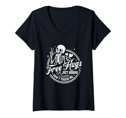 Damen Free Hugs Just Kidding Don't Touch Me Skelett T-Shirt mit V-Ausschnitt Damen Free Hugs Just Kidding Don't Touch Me Skelett T-Shirt mit V-Ausschnitt von Funny Skeletal Humor Halloween Style